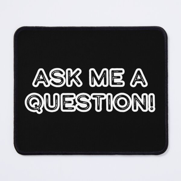 Item preview, Ask me a question! designed and sold by Nomad-Maynard.