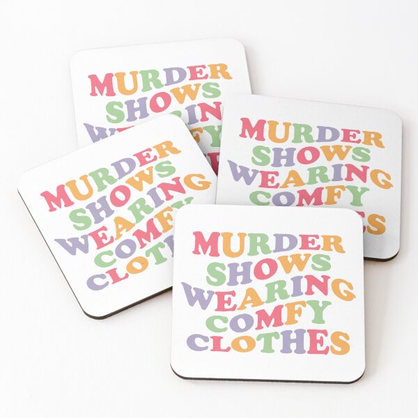 Item preview, Murder Shows Wearing Comfy Clothes designed and sold by WaveyJane.