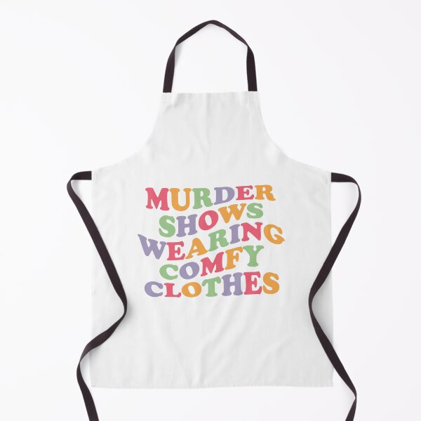 Item preview, Murder Shows Wearing Comfy Clothes designed and sold by WaveyJane.