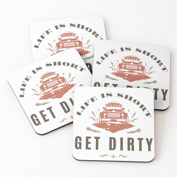 Item preview, Life is short get dirty designed and sold by SteadyBunny.