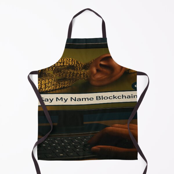 Item preview, Say My Name Blockchain designed and sold by BiginkArt.