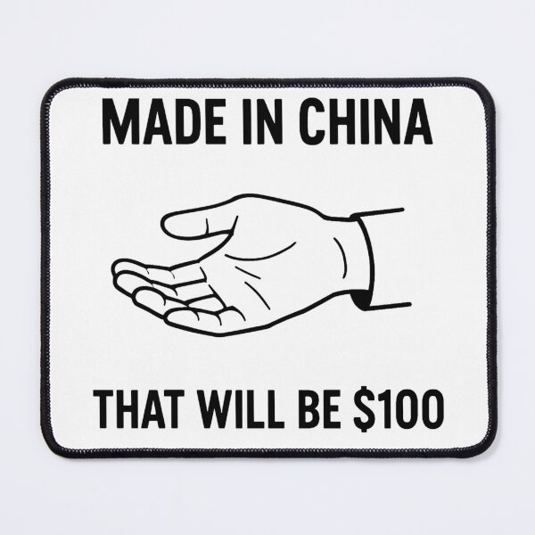 Item preview, Tariffs: Made In China designed and sold by GossApparel.