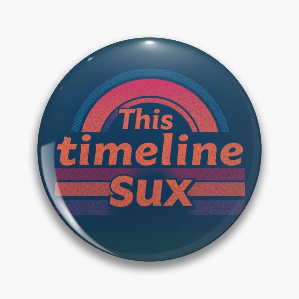 Item preview, This Timeline Sux Retro 1 designed and sold by MishaCat77.