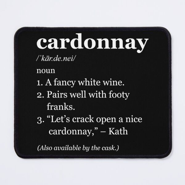 Item preview, Cardonnay | Kath & Kim | Dictionary Parody | Dark designed and sold by Mattk270.