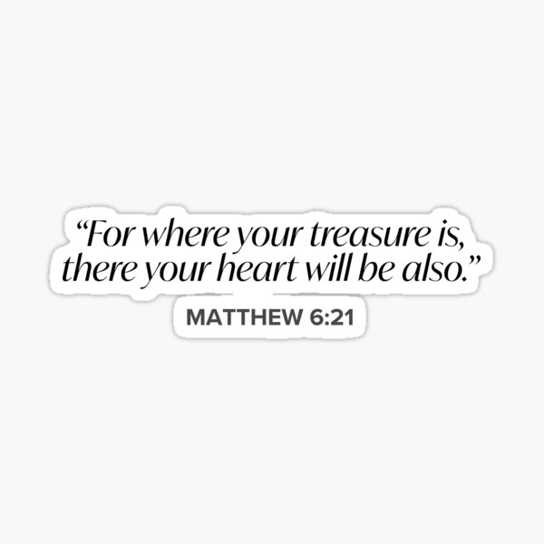 Item preview, Matthew 6:21 designed and sold by bywellversed.