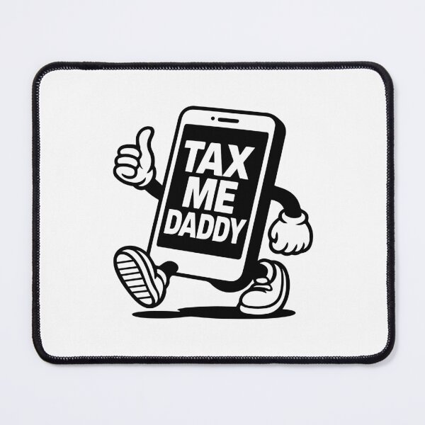 Item preview, tax me daddy designed and sold by mumsilp.