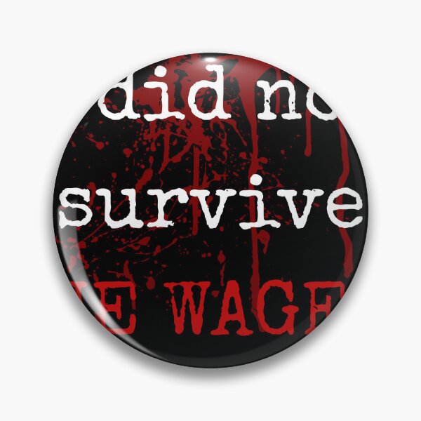 Item preview, Did Not Survive The Wager designed and sold by ofthecrown.
