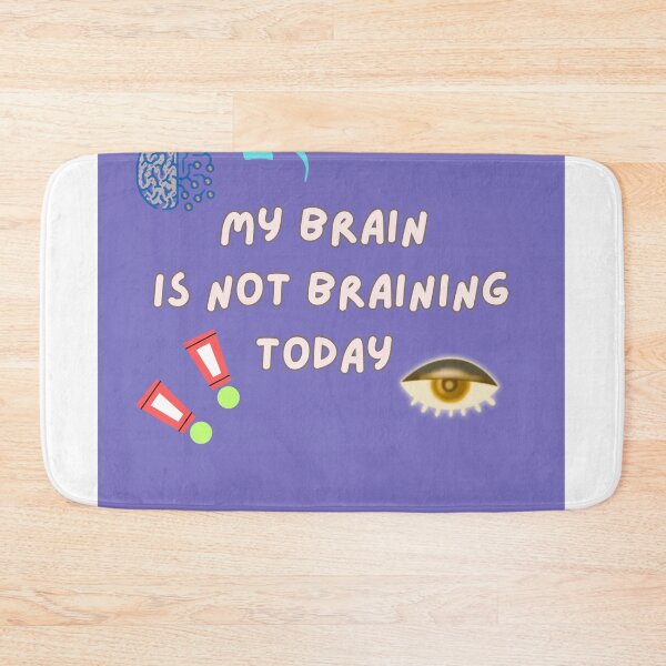 Item preview, Copy of My brain Not Braining designed and sold by PURPLE_creations.