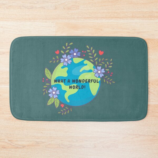 Item preview, WHAT A WONDERFUL WORLD! designed and sold by DanaTees.