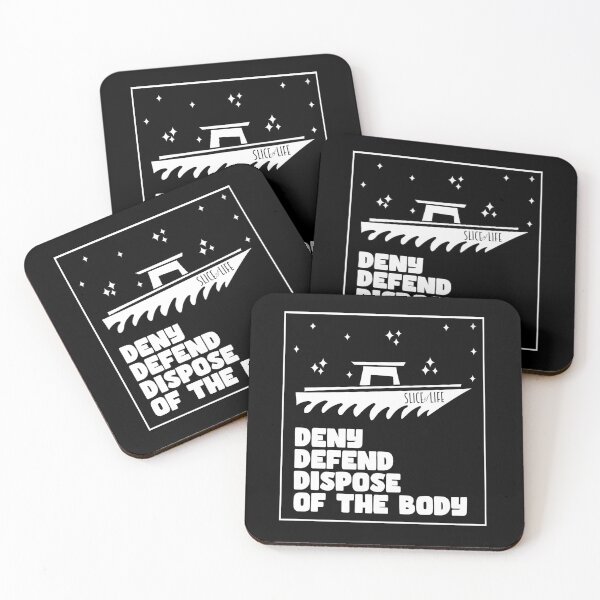 Item preview, deny defend dispose of the body  designed and sold by crestfallenmermaid.