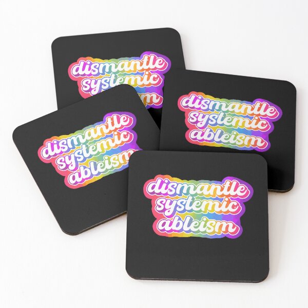 Item preview, dismantle systemic ableism designed and sold by crestfallenmermaid.