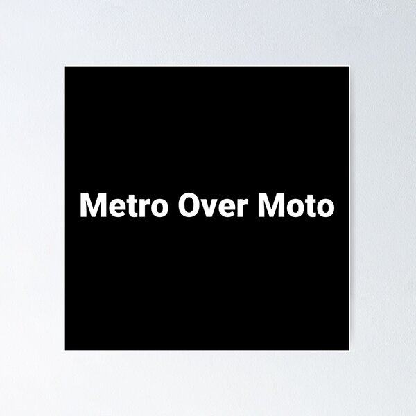 Item preview, Metro Over Moto designed and sold by Text-based T-Shirts and Gifts.