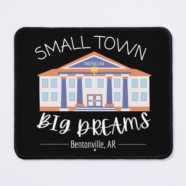 Item preview, Small Town Big Dreams - Bentonville, AR designed and sold by RootedFY.