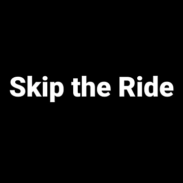 Artwork thumbnail, Skip the Ride by Text-based T-Shirts and Gifts