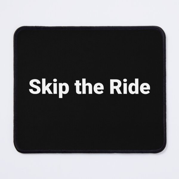 Item preview, Skip the Ride designed and sold by Text-based T-Shirts and Gifts.