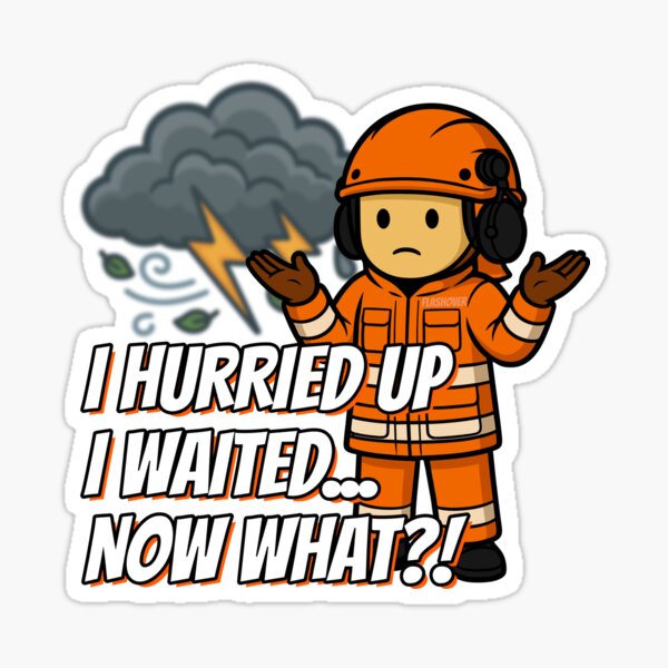 Item preview, I hurried up... I waited... now what?! designed and sold by Flashover.