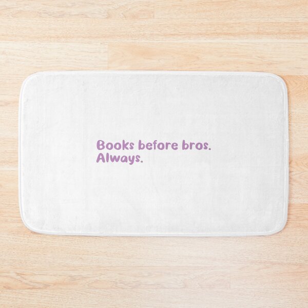 Item preview, Books Before Bros Always designed and sold by jazzydevil.