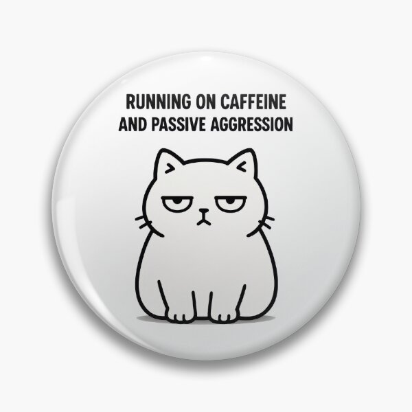 Item preview, Grumpy Coffee Cat – Running on Caffeine and Passive Aggression – Funny Mood Meme designed and sold by iFunArtScape.