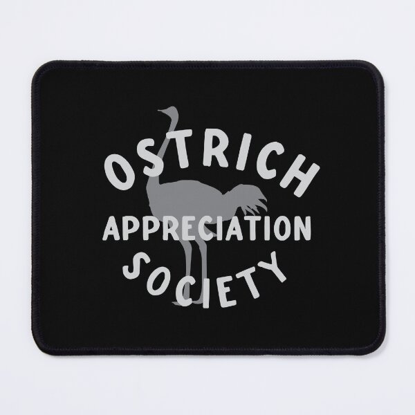 Item preview, Ostrich Appreciation Society designed and sold by jazzydevil.
