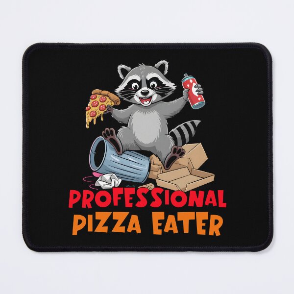 Item preview, Professional Pizza Eater – Funny Raccoon Chaos designed and sold by Fragy72.
