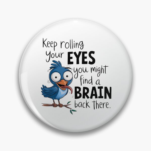 Item preview, Bird Funny Sarcastic Quote designed and sold by Astralia.