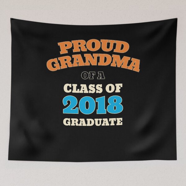 Item preview, Proud Grandma Class of 2018 designed and sold by Kieran Abbott.