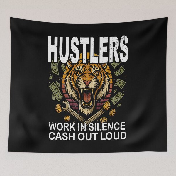 Item preview, HUSTLERS WORK IN SILENCE CASH OUT LOUD side hustle money from internet  designed and sold by Jt41.
