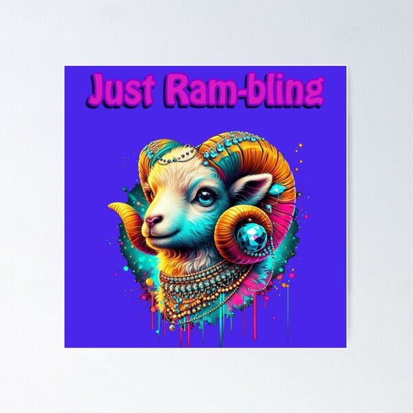 Item preview, Just Ram-bling designed and sold by SloganSavvy.