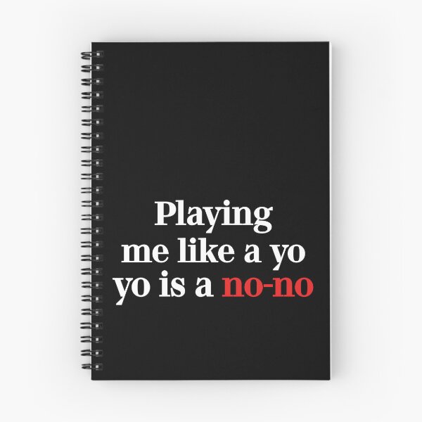 Item preview, Playing me like a yo-yo is a no-no designed and sold by PariSeine.