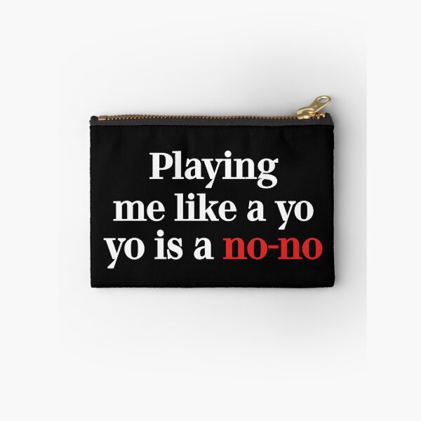 Item preview, Playing me like a yo-yo is a no-no designed and sold by PariSeine.