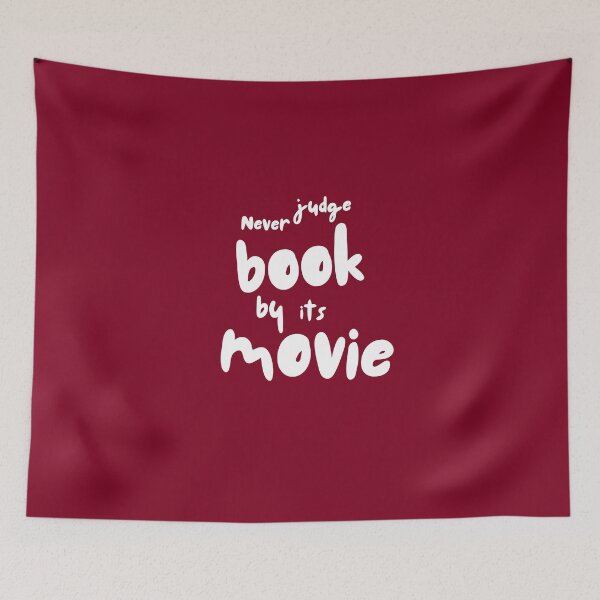 Item preview, Book Lovers Quote - Never Judge a Book by Its Movie designed and sold by Favbookshelf by Manik.