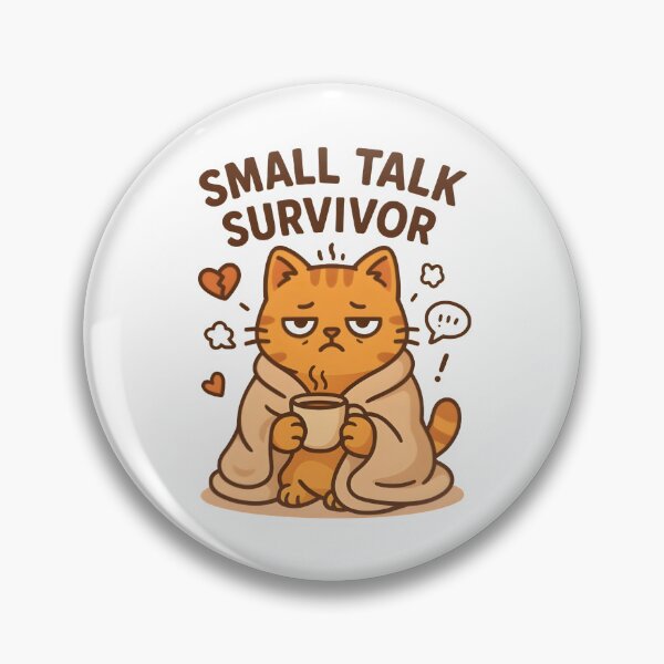 Artikelvorschau, Lustiges Kawaii-Katzen-Meme – „Small Talk Survivor“ – Introvertierter Humor für unsoziale Tage entworfen und verkauft von Boombox Theory.