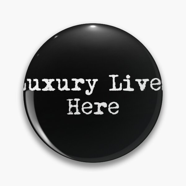Item preview, Luxury Lives Here designed and sold by Ninjacatoff.