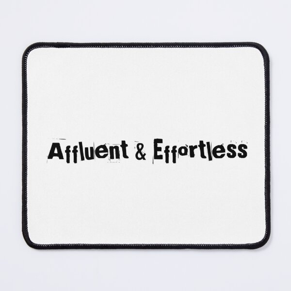 Item preview, Affluent & Effortless designed and sold by Ninjacatoff.