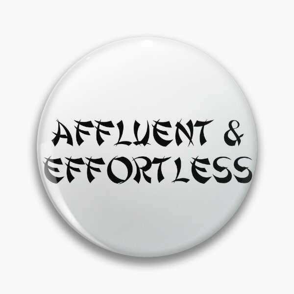 Item preview, Affluent & Effortless designed and sold by Ninjacatoff.