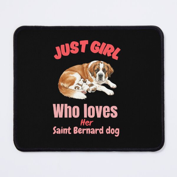 Item preview, Just girl who loves her saint Bernard dog designed and sold by Fateh-Kro ⭐⭐⭐⭐⭐.