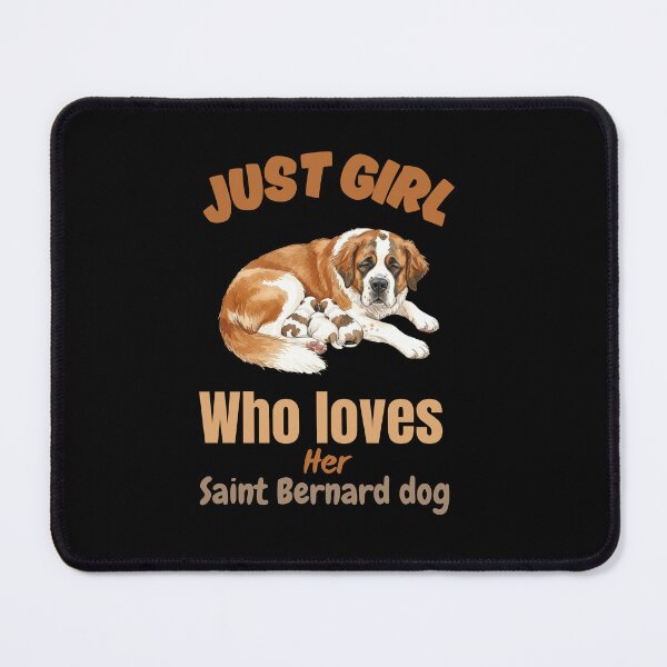 Item preview, Just girl who loves her saint Bernard dog designed and sold by Fateh-Kro ⭐⭐⭐⭐⭐.