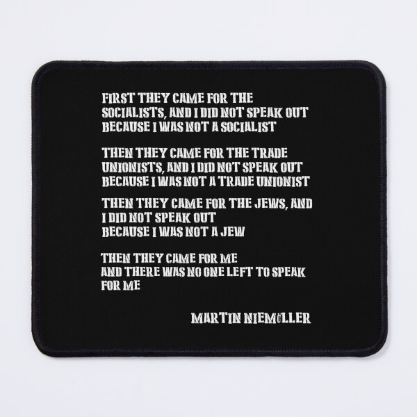 Item preview, First they came for the socialists- Martin Niemoller designed and sold by Mae i live.