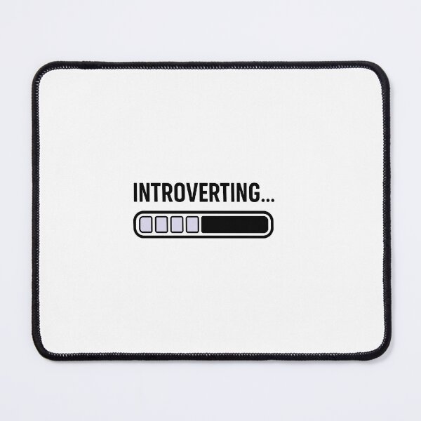 Item preview, Introverting... Loading bar for introverts designed and sold by AFK Fashion.