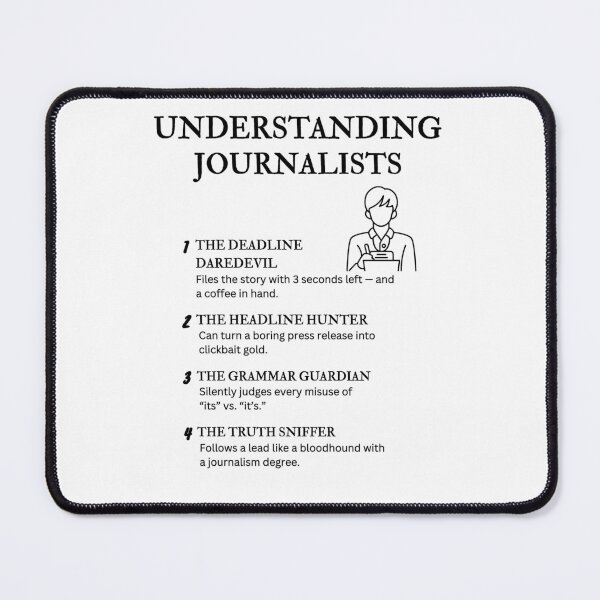 Item preview, Understanding Journalists – Funny Media Job Titles for Writers & Reporters designed and sold by PsyFlow35.