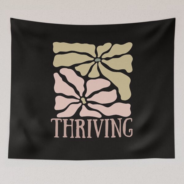 Item preview, THRIVING designed and sold by DanaTees.