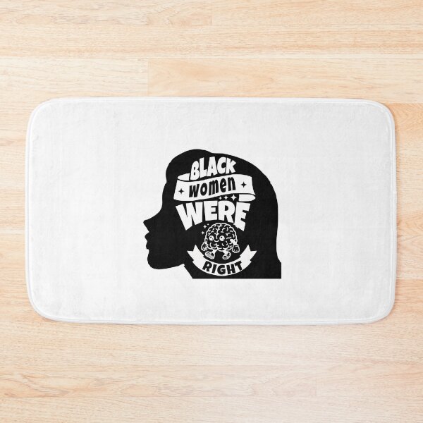 Item preview, Black Women Were Right Bold Empowerment Design designed and sold by ArtDesignTp.