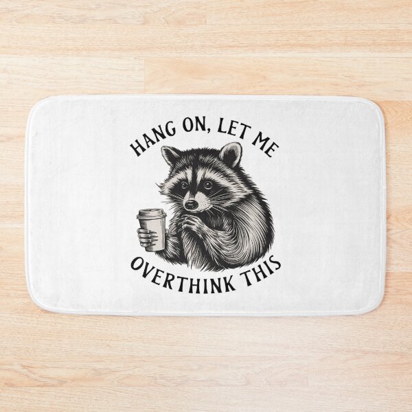 Item preview, Hang on let me overthink this designed and sold by jkrphoto.
