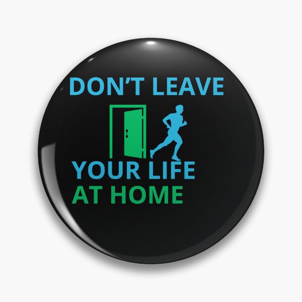 Item preview, Don’t Leave Life at Home designed and sold by ayman121.