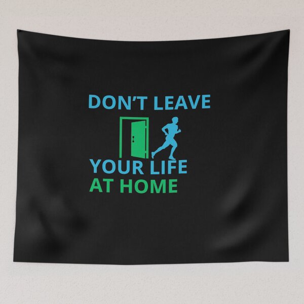 Item preview, Don’t Leave Life at Home designed and sold by ayman121.