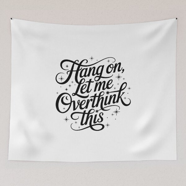 Item preview, Hang on, Let me Overthink This designed and sold by jkrphoto.