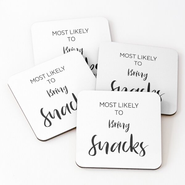 Item preview, Most Likely to Bring Snacks, Unique designed and sold by villacreativa.