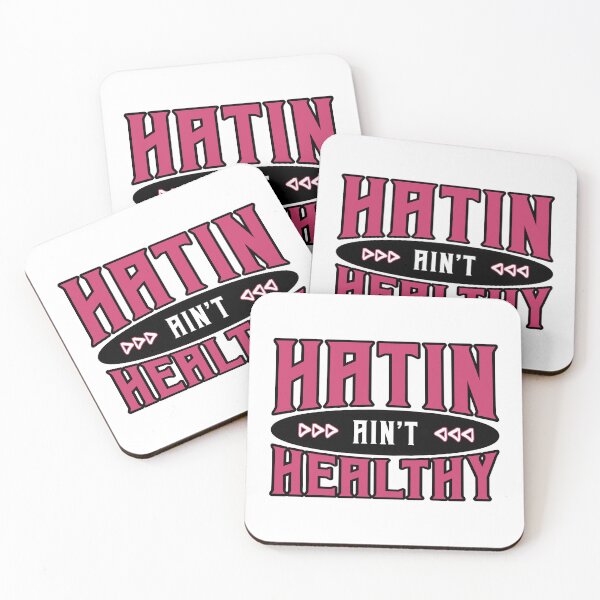 Item preview, Hatin’ Ain’t Healthy designed and sold by DXINERZ.