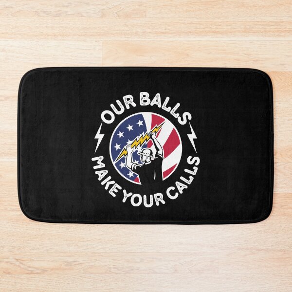 Item preview, Our Balls Make Your Calls designed and sold by EanayarDesigns.