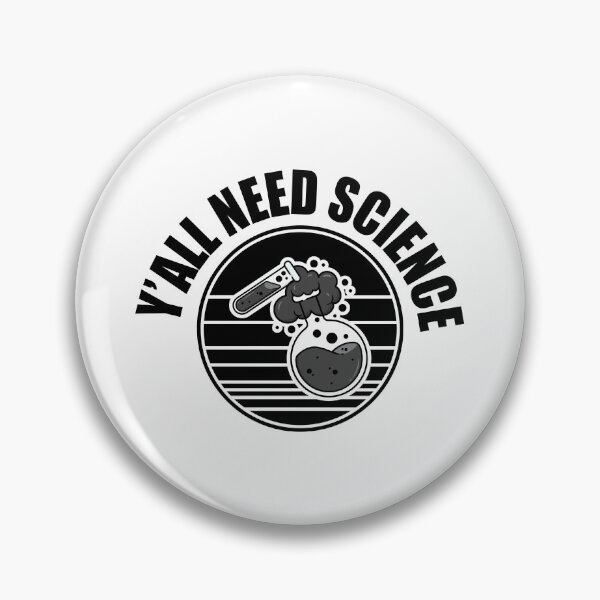 Item preview, Y'all Need Science – Fun Science Design for Nerds & Teachers designed and sold by StemMerch247.